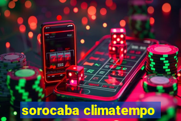 sorocaba climatempo